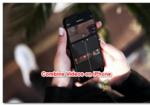 How to Combine Videos on iPhone?