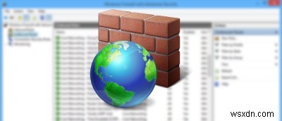 How to Create Advanced Firewall Rules Using Windows Firewall