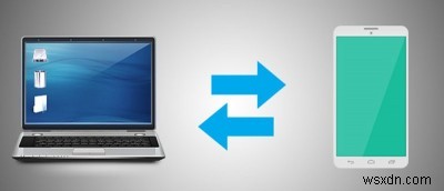 Easily Sync Files Between Windows and Android Phone Without Going Through the Cloud