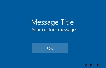 How to Show Custom Message on the Windows 10 Login Screen