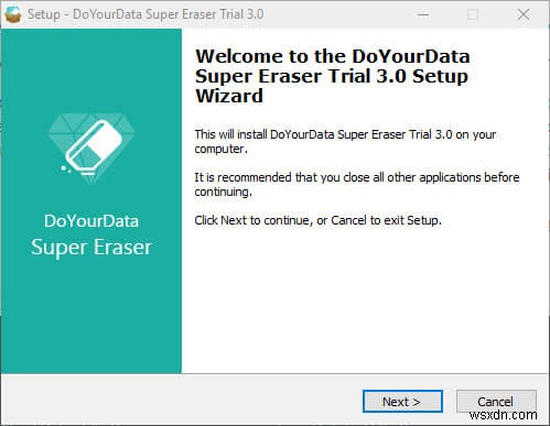 Super Eraser – A Secure Way to Delete Your Data