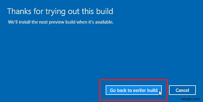 How to Revert to Previous Builds in Windows 10