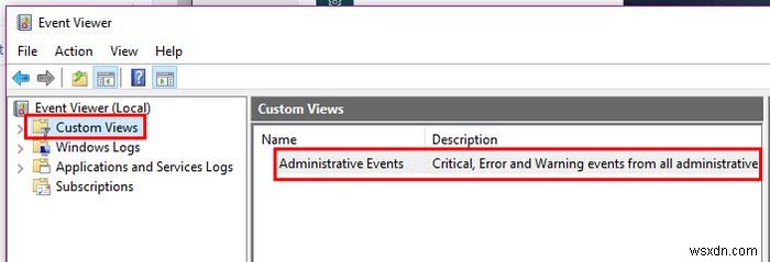 What Are Custom Views in Windows Event Viewer and How to Create One