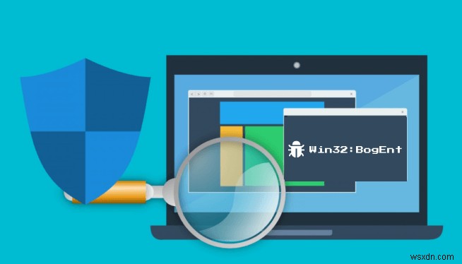 What Is Win32:BogEnt and How to Remove It