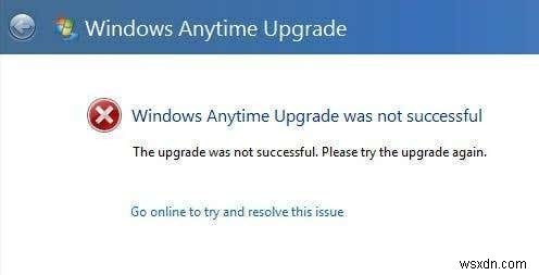 Fix “Windows Anytime Upgrade was not successful” Error