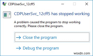 Fix: CDPUserSvc Has Stopped Working in Windows 10 / Windows Server 2016