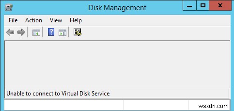 Unable to Start or Connect to Virtual Disk Service in Disk Management