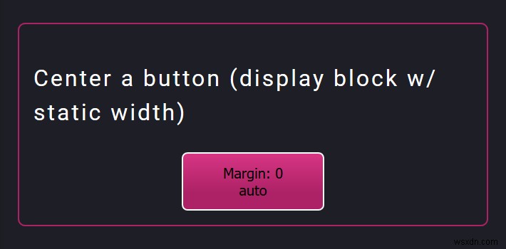 How to center a button with HTML & CSS