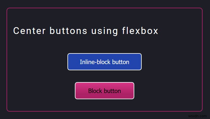 How to center a button with HTML & CSS