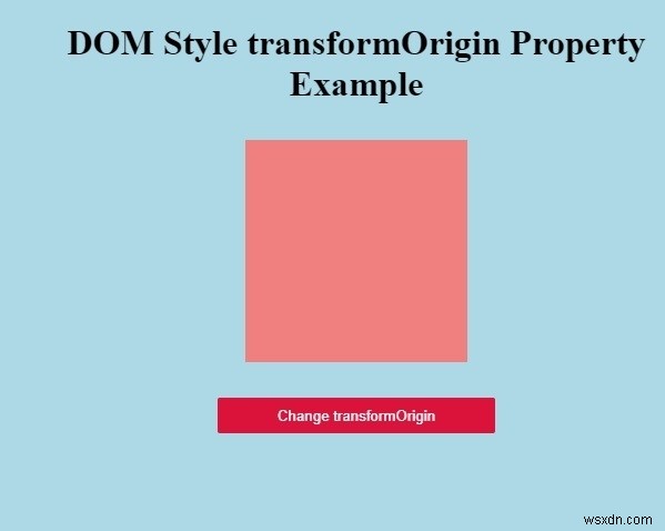 HTML DOM Style transformOrigin Property