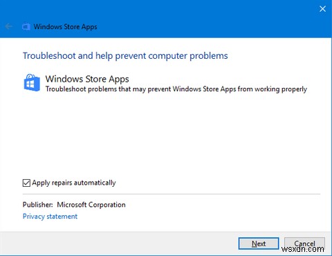 How to Fix the Windows Store and Its Apps in Windows 10