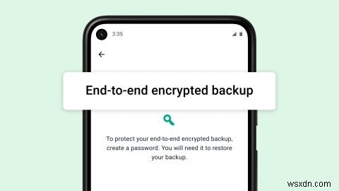 WhatsApp Now Offers End-to-End Encrypted Chat Backups: How to Opt In