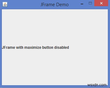 How can we disable the maximize button of a JFrame in Java?