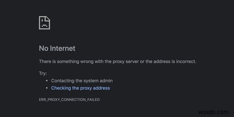How to Fix “There Is Something Wrong With the Proxy Server” in Chrome on Windows