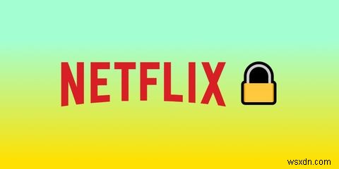 5 Reasons to Avoid Using Free VPNs for Netflix