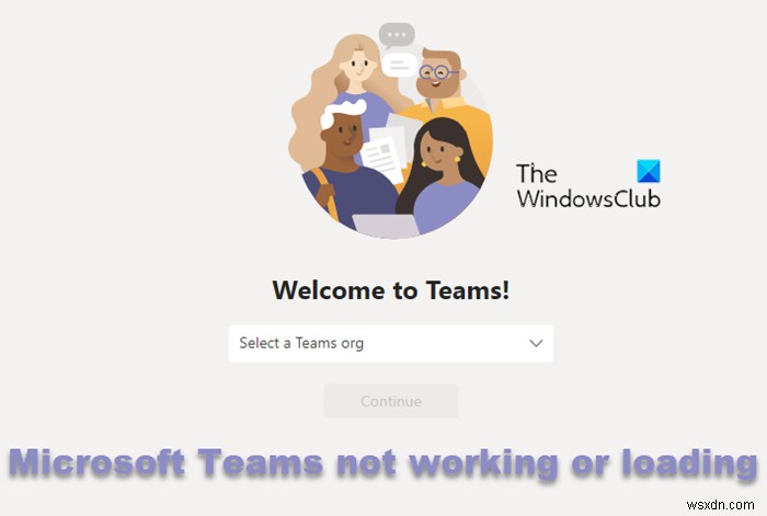 Microsoft Teams Web app not working or loading