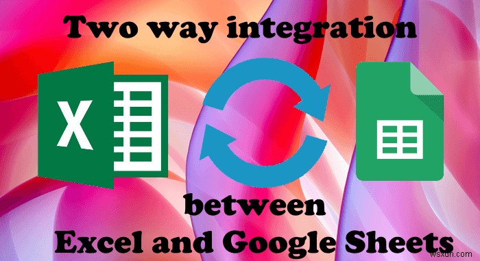 How to Export or Import Data from Excel to Google Sheets