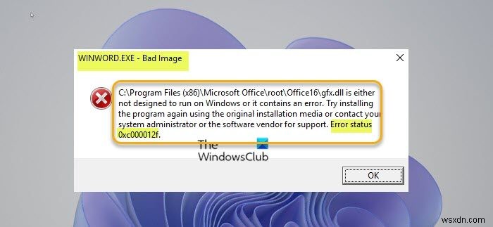 Fix WINWORD.EXE Bad Image error on Windows 11/10
