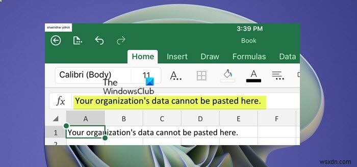 Your organization’s data cannot be pasted here