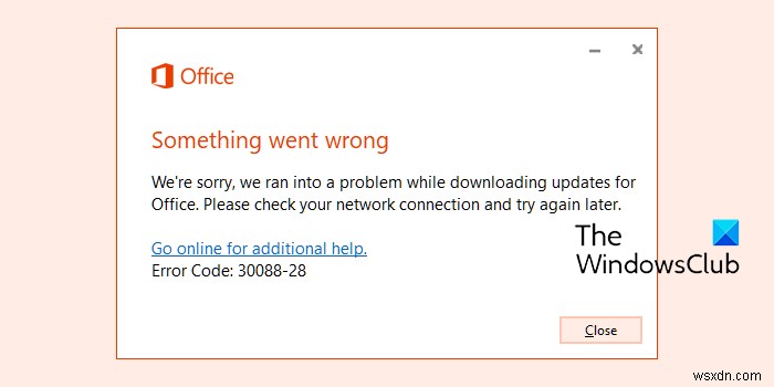 Fix Office Update error code 30088-28 or 30016-29