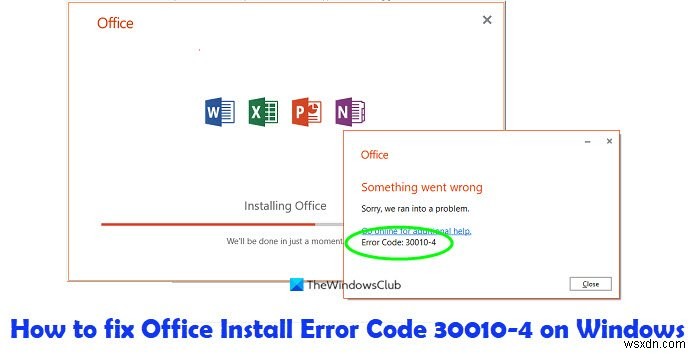 Fix Office Error Code 30010-4 during Installation or Upgrade