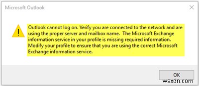 Outlook cannot log on, verify you are connected to the network