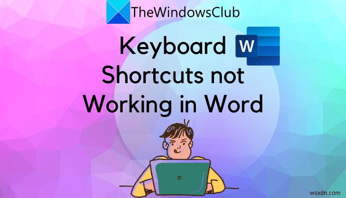Keyboard Shortcuts not working in Microsoft Word