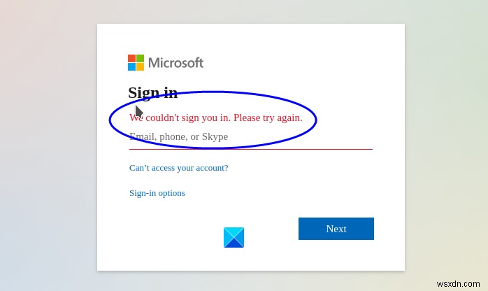 Fix Microsoft Teams Login issues: We couldn’t sign you in