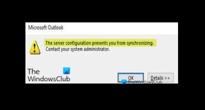 The server configuration prevents you from synchronizing – Microsoft Outlook error
