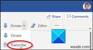 Transcribe feature for Word lets you convert Speech into a Text transcript