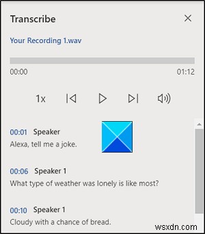 Transcribe feature for Word lets you convert Speech into a Text transcript