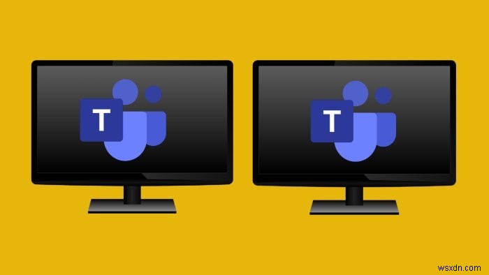 Microsoft Teams to allow users to join meetings with two monitors