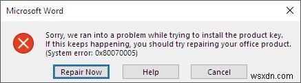 Microsoft Office Product Key installation error 0x80070005