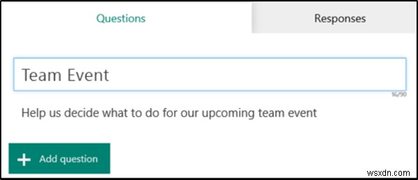 How to create a Form in Microsoft Forms and adjust its Settings