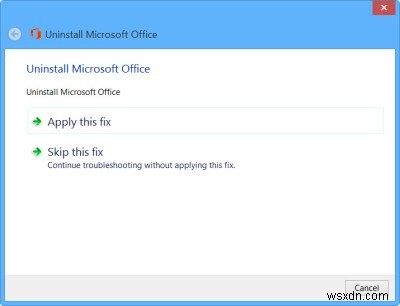 Remove or Uninstall Microsoft Office or Office 365 using Microsoft Office Uninstaller Tool
