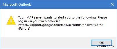 Outlook says Please log in via your web browser for accessing Gmail