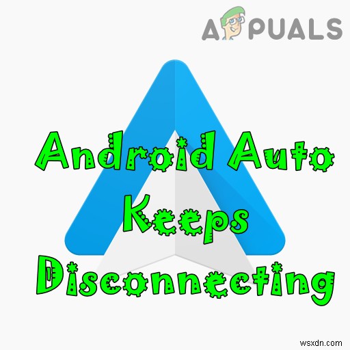 Android Auto keeps Disconnecting? Try these Fixes
