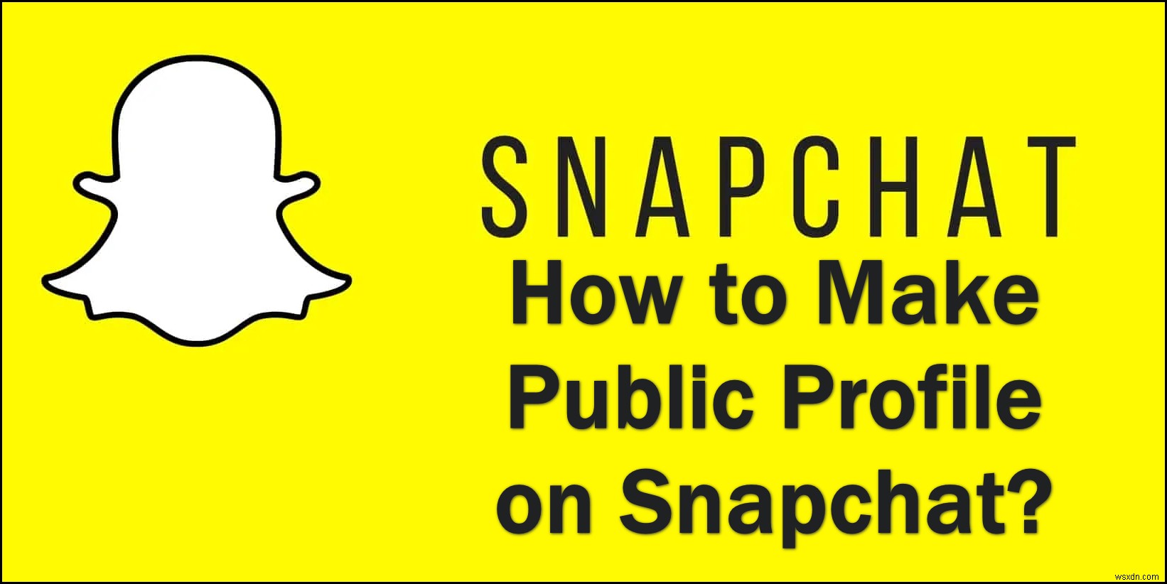 How to Make a Public Profile on Snapchat