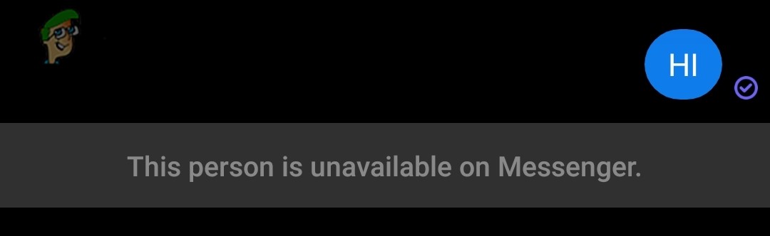 What is meant by “This Person is Unavailable on Messenger” Message on Messenger?