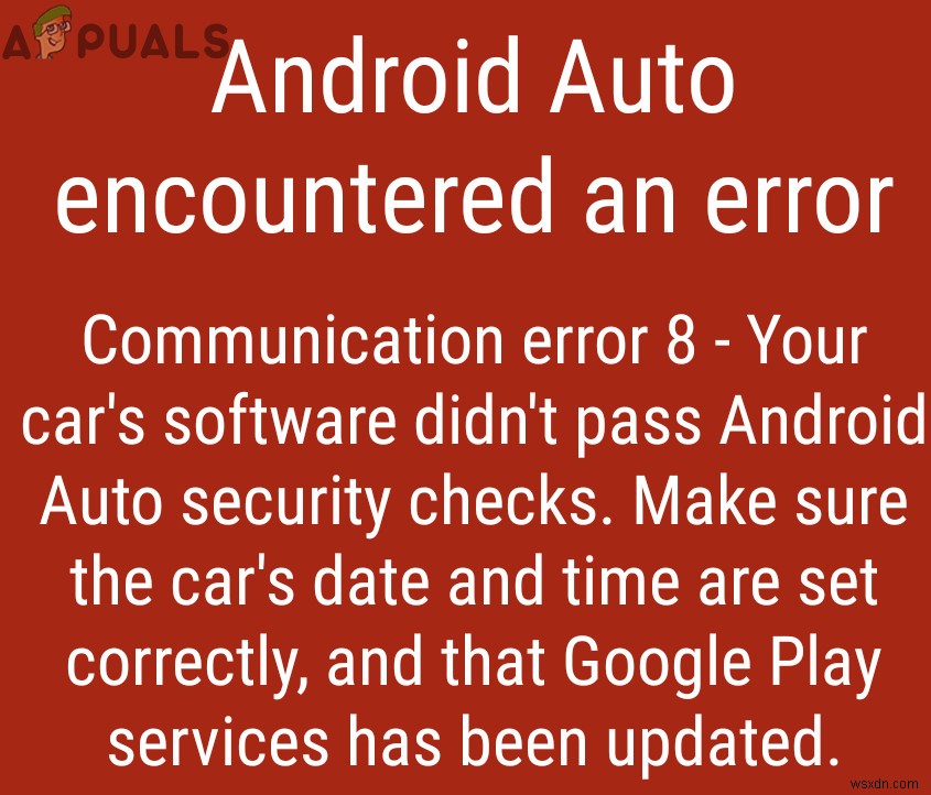 Fix: Android Auto Communication Error 8