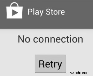 Fix: Google Play “Server Error” and “No Connection”