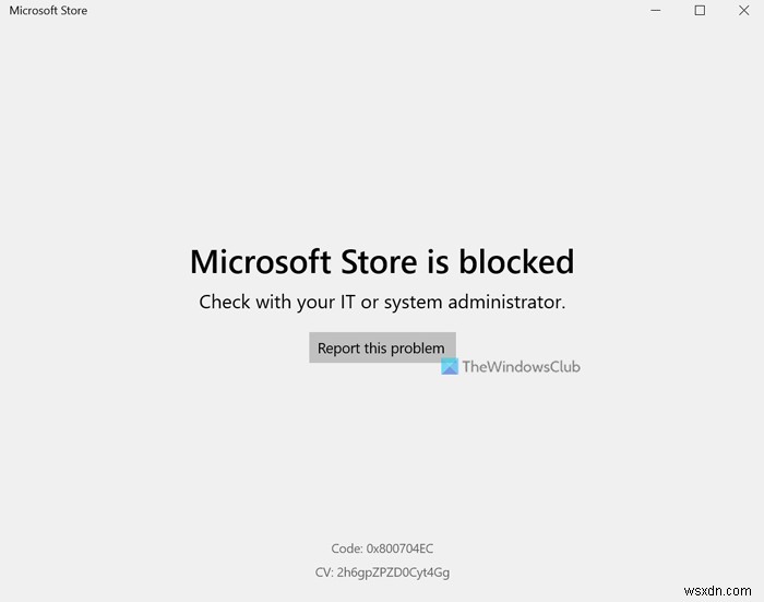 Microsoft Store blocked by administrator in Windows 11