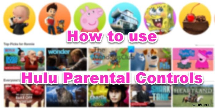 How to configure and use Hulu Parental Controls?