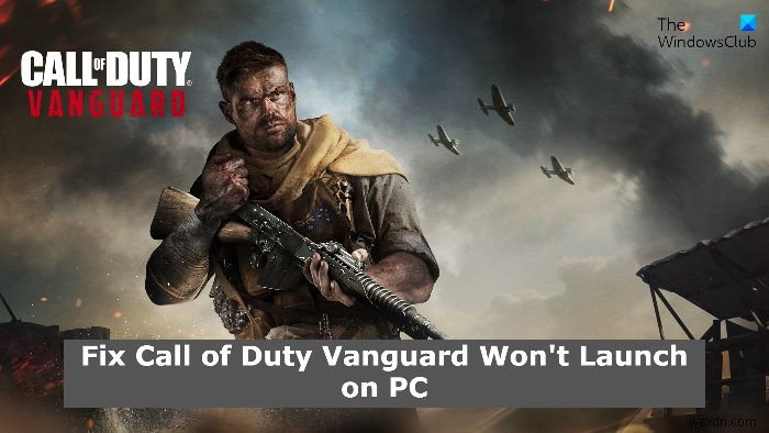Call of Duty Vanguard is crashing and won’t launch on PC