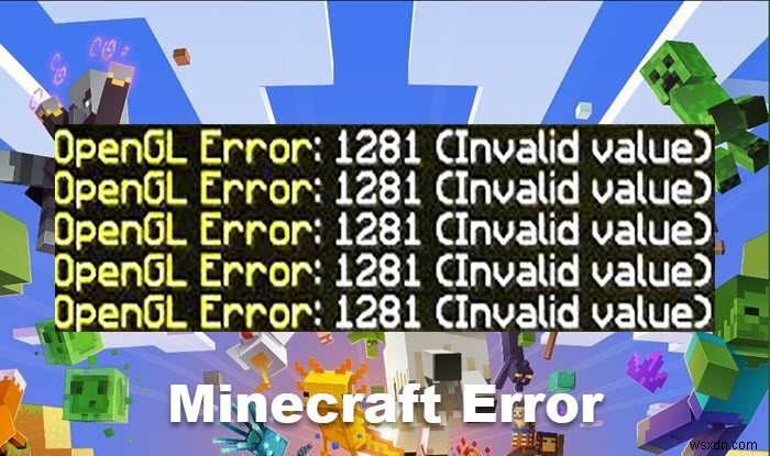 Fix Minecraft OpenGL Error 1281 on Windows PC