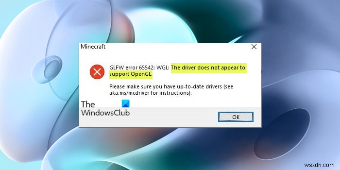 The driver does not appear to support OpenGL Minecraft error