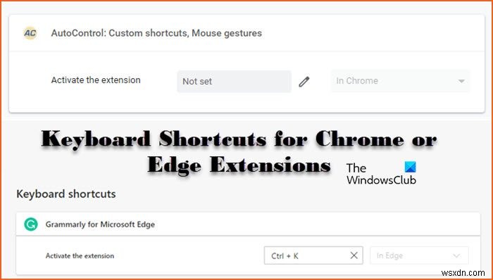 How to set Keyboard Shortcuts for Chrome or Edge Extensions