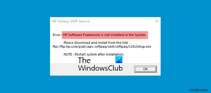 HP Software Framework is not installed in the System