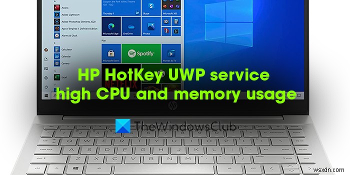 HP HotKey UWP Service High Memory and CPU Usage on Windows 11/10