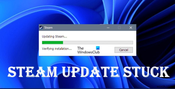 Fix Steam update stuck on Windows PC